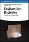 Sodium-Ion Batteries. Technologies and Applications. Edition No. 1 - Product Thumbnail Image
