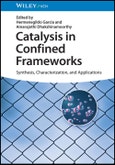Catalysis in Confined Frameworks. Synthesis, Characterization, and Applications. Edition No. 1- Product Image