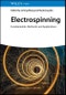 Electrospinning. Fundamentals, Methods, and Applications. Edition No. 1 - Product Thumbnail Image