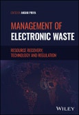 Management of Electronic Waste. Resource Recovery, Technology and Regulation. Edition No. 1- Product Image