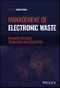 Management of Electronic Waste. Resource Recovery, Technology and Regulation. Edition No. 1 - Product Image