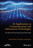 AI Applications to Communications and Information Technologies. The Role of Ultra Deep Neural Networks. Edition No. 1- Product Image