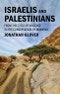 Israelis and Palestinians. From the Cycle of Violence to the Conversation of Mankind. Edition No. 1 - Product Thumbnail Image