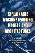 Explainable Machine Learning Models and Architectures. Edition No. 1- Product Image
