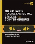 x86 Software Reverse-Engineering, Cracking, and Counter-Measures. Edition No. 1. Tech Today- Product Image