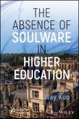 The Absence of Soulware in Higher Education. Edition No. 1- Product Image