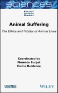 Animal Suffering. The Ethics and Politics of Animal Lives. Edition No. 1. ISTE Consignment- Product Image