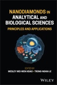 Nanodiamonds in Analytical and Biological Sciences. Principles and Applications. Edition No. 1- Product Image