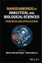 Nanodiamonds in Analytical and Biological Sciences. Principles and Applications. Edition No. 1 - Product Thumbnail Image