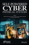 Self-Powered Cyber Physical Systems. Edition No. 1 - Product Image