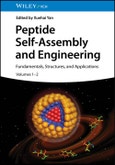 Peptide Self-Assembly and Engineering, 2 Volumes. Fundamentals, Structures, and Applications. Edition No. 1- Product Image