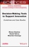 Decision-making Tools to Support Innovation. Guidelines and Case Studies. Edition No. 1. ISTE Consignment - Product Thumbnail Image