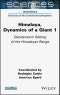 Himalaya: Dynamics of a Giant, Geodynamic Setting of the Himalayan Range. Volume 1 - Product Thumbnail Image