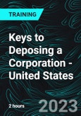 Keys to Deposing a Corporation - United States (Recorded)- Product Image