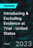 Introducing & Excluding Evidence at Trial - United States (Recorded)- Product Image
