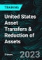 United States Asset Transfers & Reduction of Assets (Recorded) - Product Thumbnail Image