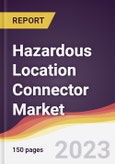 Hazardous Location Connector Market: Trends, Opportunities and Competitive Analysis 2023-2028- Product Image