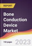 Bone Conduction Device Market: Trends, Opportunities and Competitive Analysis 2023-2028- Product Image