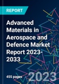 Advanced Materials in Aerospace and Defence Market Report 2023-2033- Product Image