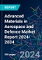 Advanced Materials in Aerospace and Defence Market Report 2024-2034 - Product Thumbnail Image