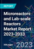 Microreactors and Lab-scale Reactors Market Report 2023-2033- Product Image