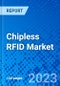 Chipless RFID Market, by Component Type, by Industry, and by Region- Size, Share, Outlook, and Opportunity Analysis, 2023 - 2030 - Product Image