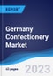 Germany Confectionery Market Summary, Competitive Analysis and Forecast to 2027 - Product Image