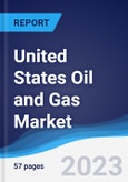 United States (US) Oil and Gas Market Summary, Competitive Analysis and Forecast to 2027- Product Image
