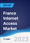 France Internet Access Market Summary, Competitive Analysis and Forecast to 2027 - Product Thumbnail Image