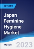 Japan Feminine Hygiene Market Summary, Competitive Analysis and Forecast to 2027- Product Image