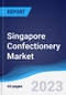 Singapore Confectionery Market Summary, Competitive Analysis and Forecast to 2027 - Product Image