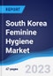 South Korea Feminine Hygiene Market Summary, Competitive Analysis and Forecast to 2027 - Product Image