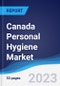 Canada Personal Hygiene Market Summary, Competitive Analysis and Forecast to 2027 - Product Image