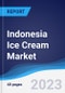 Indonesia Ice Cream Market Summary, Competitive Analysis and Forecast to 2027 - Product Image