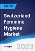Switzerland Feminine Hygiene Market Summary, Competitive Analysis and Forecast to 2027- Product Image