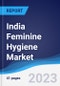 India Feminine Hygiene Market Summary, Competitive Analysis and Forecast to 2027 - Product Thumbnail Image
