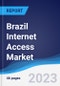 Brazil Internet Access Market Summary, Competitive Analysis and Forecast to 2027 - Product Thumbnail Image