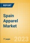 Spain Apparel Market Overview and Trend Analysis by Category (Womenswear, Menswear, Childrenswear, Footwear and Accessories), and Forecasts to 2027 - Product Image