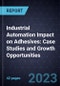 Industrial Automation Impact on Adhesives: Case Studies and Growth Opportunities - Product Thumbnail Image