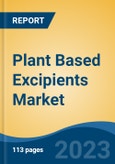 Plant Based Excipients Market - Global Industry Size, Share, Trends, Opportunity, and Forecast, 2018-2028F Segmented By Type (Carbohydrates, Proteins, Polymers, Minerals, Glycoside & Waxes, Esters, Others), By Application, By Region and Competition- Product Image