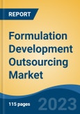 Formulation Development Outsourcing Market - Global Industry Size, Share, Trends, Opportunity, and Forecast, 2018-2028 Segmented by Service (Preformulation, Formulation Development), By Formulation, By Therapeutic Area, By Region and Competition- Product Image