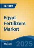 Egypt Fertilizers Market By Form (Dry, Liquid), By Application (Agriculture, Horticulture, Gardening), By Crop Type (Field Crops, Horticultural Crops, Turf, Ornamental) By Region, Competition, Forecast & Opportunities, 2028- Product Image