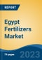 Egypt Fertilizers Market By Form (Dry, Liquid), By Application (Agriculture, Horticulture, Gardening), By Crop Type (Field Crops, Horticultural Crops, Turf, Ornamental) By Region, Competition, Forecast & Opportunities, 2028 - Product Image