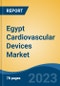 Egypt Cardiovascular Devices Market By Type (Diagnostic & Monitoring Devices v/s Surgical Devices), By Application (Coronary Artery Disease, Cardiac Arrhythmia, Heart Failure, Others), By End User, By Source, By Region, Competition Forecast & Opportunities, 2028 - Product Thumbnail Image
