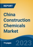 China Construction Chemicals Market By Product Type (Concrete Admixture, Waterproofing & Roofing, Repair, Flooring, Adhesive & Sealants, Others), By Application (Residential, Commercial, Industrial), By Region, and Competition, Forecast and Opportunities, 2028F- Product Image