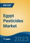 Egypt Pesticides Market By Type (Herbicides, Insecticides, Fungicides, Others), By Form ( Liquid vs Dry ), By Product Type ( Chemical vs Organic ), By Crop Type,By Source, By Region, Competition, Forecast & Opportunities, 2018-2028F - Product Image