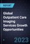 Global Outpatient Care Imaging Services Growth Opportunities - Product Thumbnail Image