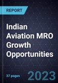 Indian Aviation MRO Growth Opportunities- Product Image