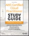 AWS Certified Cloud Practitioner Study Guide With 500 Practice Test Questions. Foundational (CLF-C02) Exam. Edition No. 2. Sybex Study Guide - Product Thumbnail Image