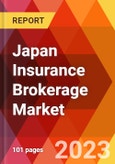 Japan Insurance Brokerage Market, By Brokerage Type, By Insurance Type, By Mode, By End Users, By End Users cross with Mode, Estimation & Forecast, 2018- 2031- Product Image